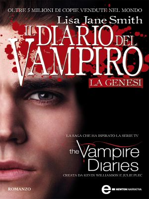 [The Vampire Diaries: Stefan's Diaries 01] • La Genesi. Il Diario Del Vampiro